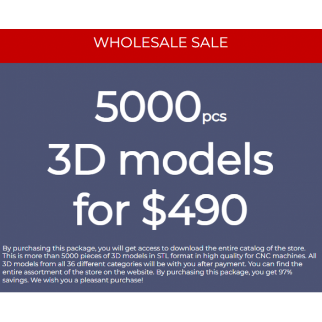 5000 3D models for $490 for CNC machines - wholesale!